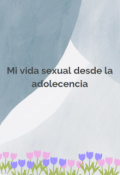 Portada del libro "mi vida sexual desde la adolecencia "