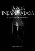 Portada del libro "Lazos Inesperados "