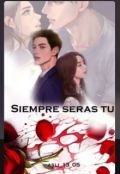 Portada del libro "Siempre serás tú "