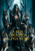 Portada del libro "A sus órdenes, Alpha Star "