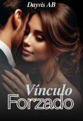 Portada del libro "Vínculo Forzado"