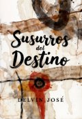 Portada del libro "Susurros Del Destino "