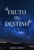 Portada del libro "Fruto del destino"