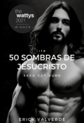 Portada del libro "50 sombras de Jesucristo: sexo gay duro +18 (gay)"