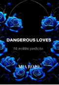 Portada del libro "Dangerous loves"