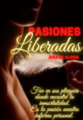 Portada del libro "Pasiones Liberadas"