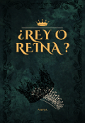 Portada del libro "¿rey o Reina?"