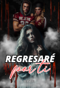 Portada del libro "Regresaré por ti "