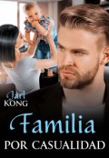 Portada del libro "Familia por casualidad"