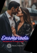 Portada del libro "Enamorada Del Padre De Mi Mejor Amiga "