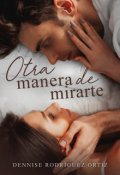 Portada del libro "Otra manera de mirarte (en Fisico)"