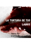 Portada del libro "La tortura de tus labios "