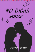 Portada del libro "No Digas Adiós "