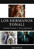 Portada del libro "Los hermanos Tonali: Atractivos y Peligrosos."