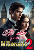 Portada del libro "Mi dulce y suertudo Millonario 2"