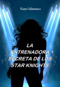 Portada del libro "La entrenadora secreta de los Star Knights"