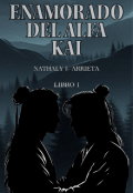 Portada del libro "Enamorado Del Alfa Kai (libro 1)"