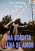 Portada del libro "Una gordita llena de amor"