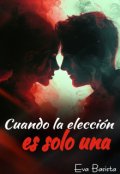 Portada del libro "Cuando la elección es solo una"