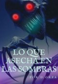 Portada del libro "Lo que asecha en las sombras."