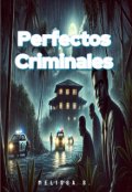 Portada del libro "Perfectos Criminales "