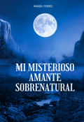 Portada del libro "Mi misterioso amante sobrenatural"