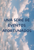 Portada del libro "Una serie de eventos afortunados"