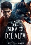 Portada del libro "Al Servicio Del Alfa "