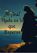 Portada del libro "Al final nada es lo que esperas "