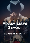 Portada del libro "Maximiliano Bonardi (el King de la Mafía)"