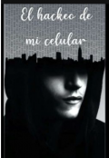 Portada del libro "El hackeo de mi celular "