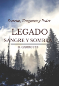 Portada del libro "Legado De Sangre y Sombra "