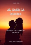 Portada del libro "Al caer la noche.. Ecos de un corazon delator."