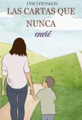 Portada del libro "Las cartas que nunca envié"