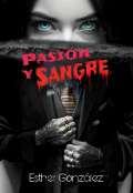 Portada del libro "Pasión y Sangre "