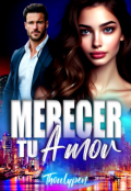 Portada del libro "Merecer tu amor"