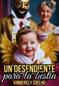 Portada del libro "Un descendiente para la bestia. [#5 De La Saga Heredero]"