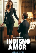 Portada del libro "Indigno amor "