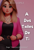 Portada del libro "A dos Talles de Ti"