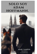 Portada del libro "“solo Soy Adam Hoffmann”.  "