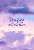 Portada del libro "Una luna... Mil estrellas"