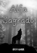 Portada del libro "Alfa Sagrado | +21 | Proximamente."