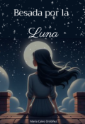 Portada del libro "Besada por la luna"