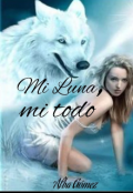 Portada del libro "Mi Luna, mi todo; hombres lobos "