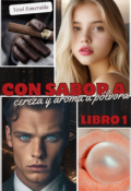 Portada del libro "Con sabor a cereza y aroma a pólvora |+21|"