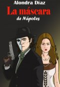 Portada del libro "La máscara de Nápoles"