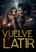 Portada del libro "Vuelve a Latir "