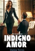 Portada del libro "Indigno amor "