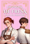 Portada del libro "Un pastel de fresa para el principe"