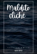 Portada del libro "Maldito clichè"